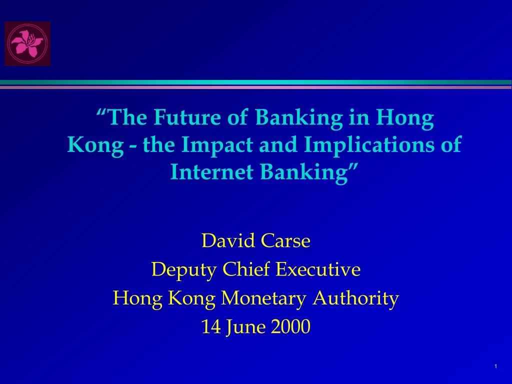 the future of banking in hong kong the impact and implications of internet banking