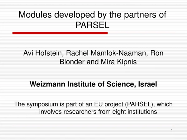 Modules developed by the partners of PARSEL