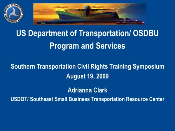 US Department of Transportation/ OSDBU Program and Services
