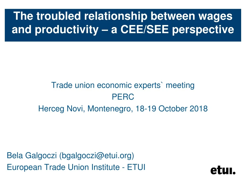 the troubled relationship between wages and productivity a cee see perspective