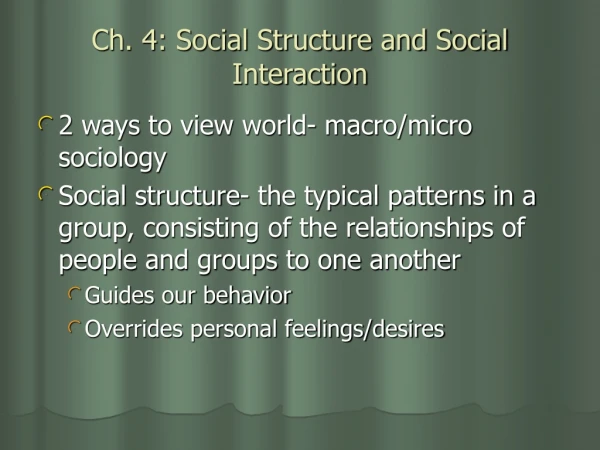 Ch. 4: Social Structure and Social Interaction