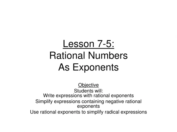 Lesson 7-5: Rational Numbers As Exponents