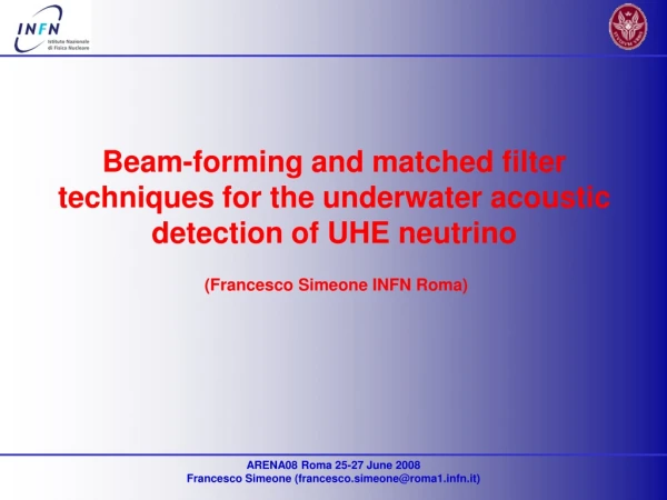 Beam-forming and matched filter techniques for the underwater acoustic detection of UHE neutrino