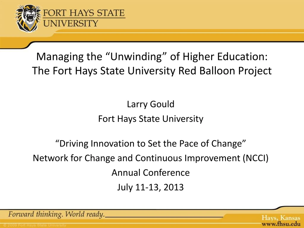 managing the unwinding of higher education the fort hays state university red balloon project