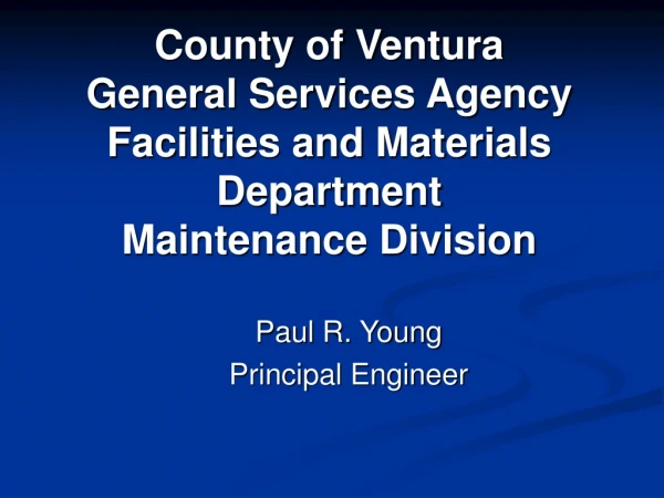 County of Ventura General Services Agency Facilities and Materials Department Maintenance Division