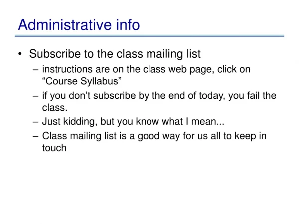 Administrative info