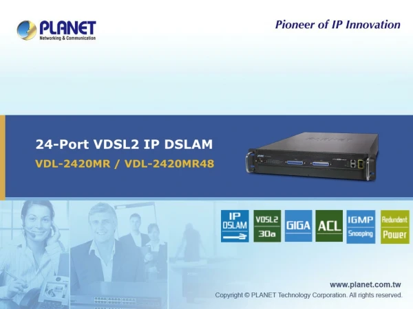 24-Port VDSL2 IP DSLAM