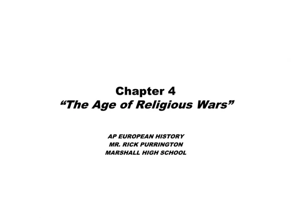 Chapter 4 “The Age of Religious Wars”