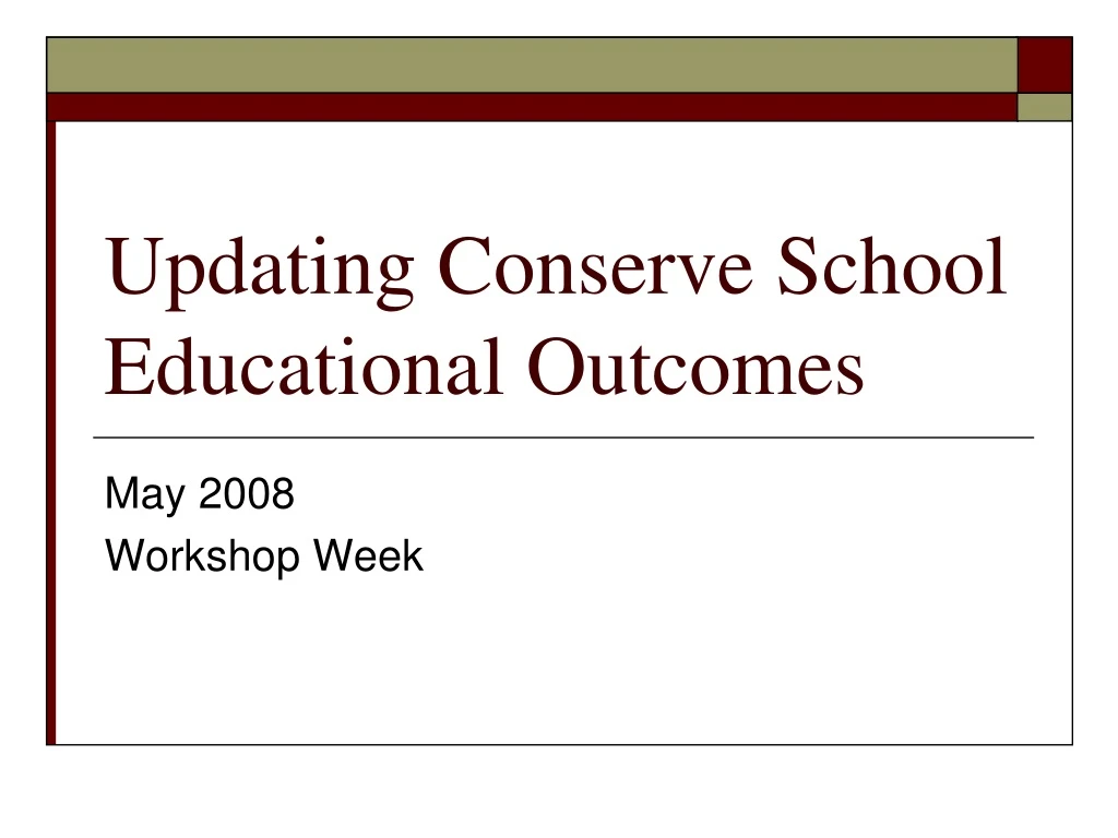 updating conserve school educational outcomes