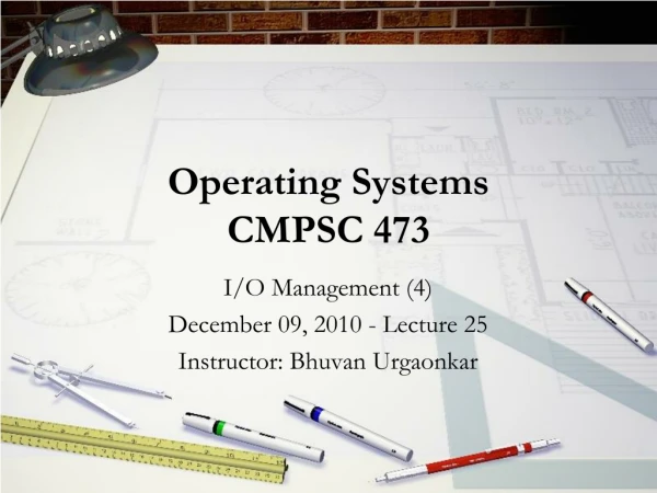 Operating Systems CMPSC 473