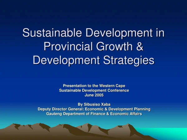 Sustainable Development in Provincial Growth &amp; Development Strategies