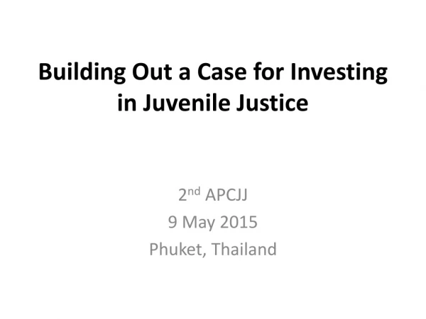 Building Out a Case for Investing in Juvenile Justice