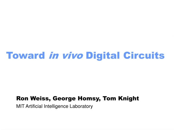 Toward  in vivo  Digital Circuits