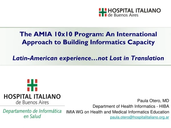 Paula Otero, MD Department of Health Informatics - HIBA