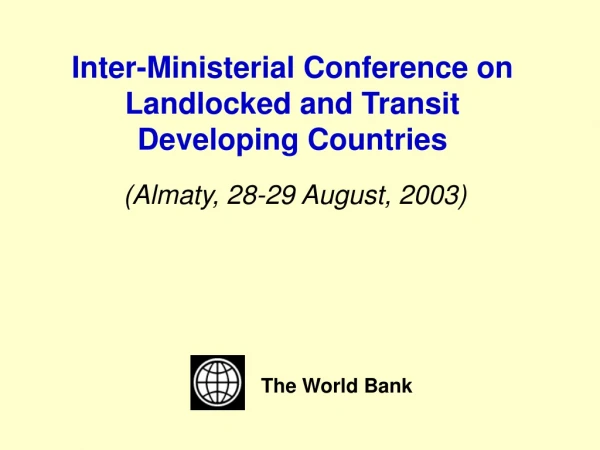 Inter-Ministerial Conference on Landlocked and Transit Developing Countries