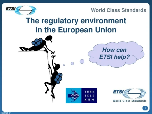 How  can  ETSI help?