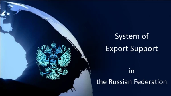 System of  Export Support  in  the Russian Federation