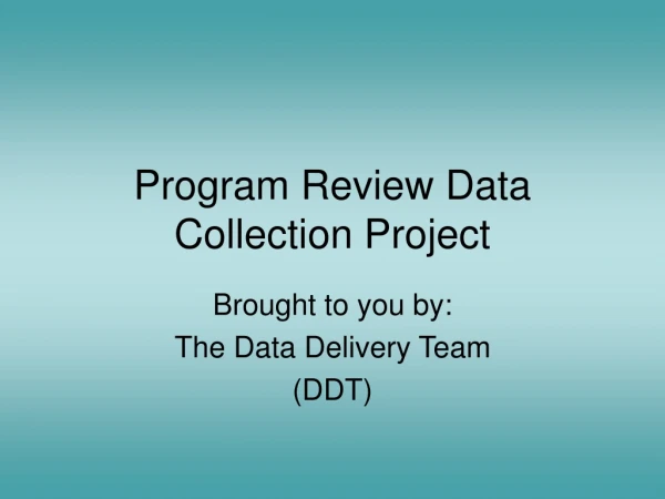 Program Review Data Collection Project