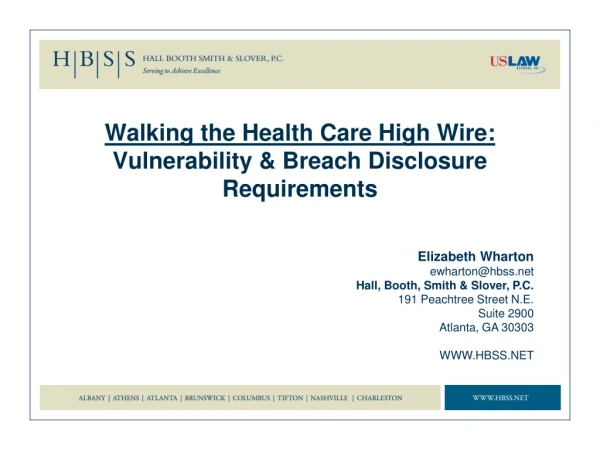 Walking the  Health Care High Wire : Vulnerability &amp; Breach Disclosure Requirements