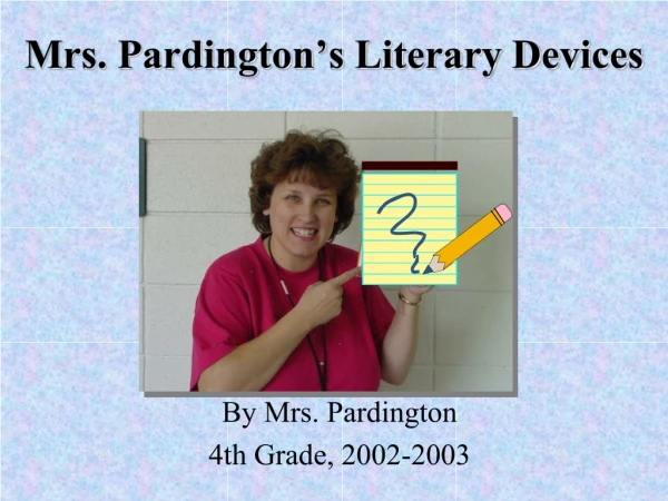 Mrs. Pardington’s Literary Devices