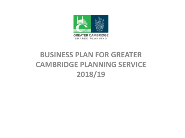 BUSINESS plan FOR GREATER CAMBRIDGE Planning SERVICE 2018/19