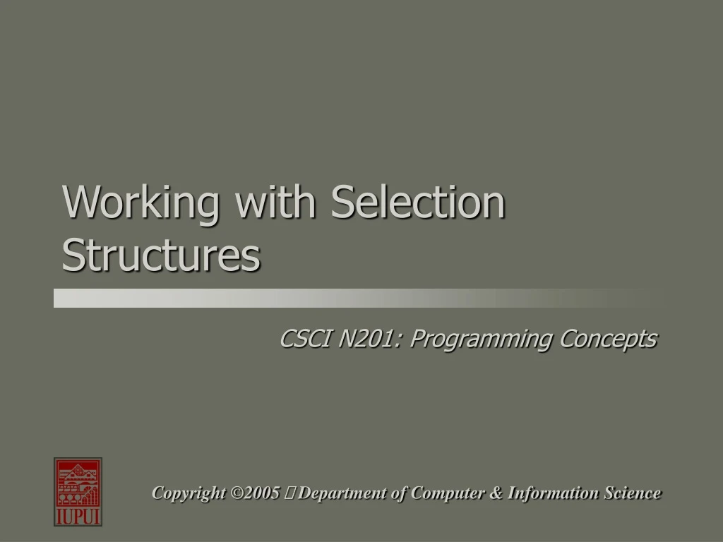 working with selection structures