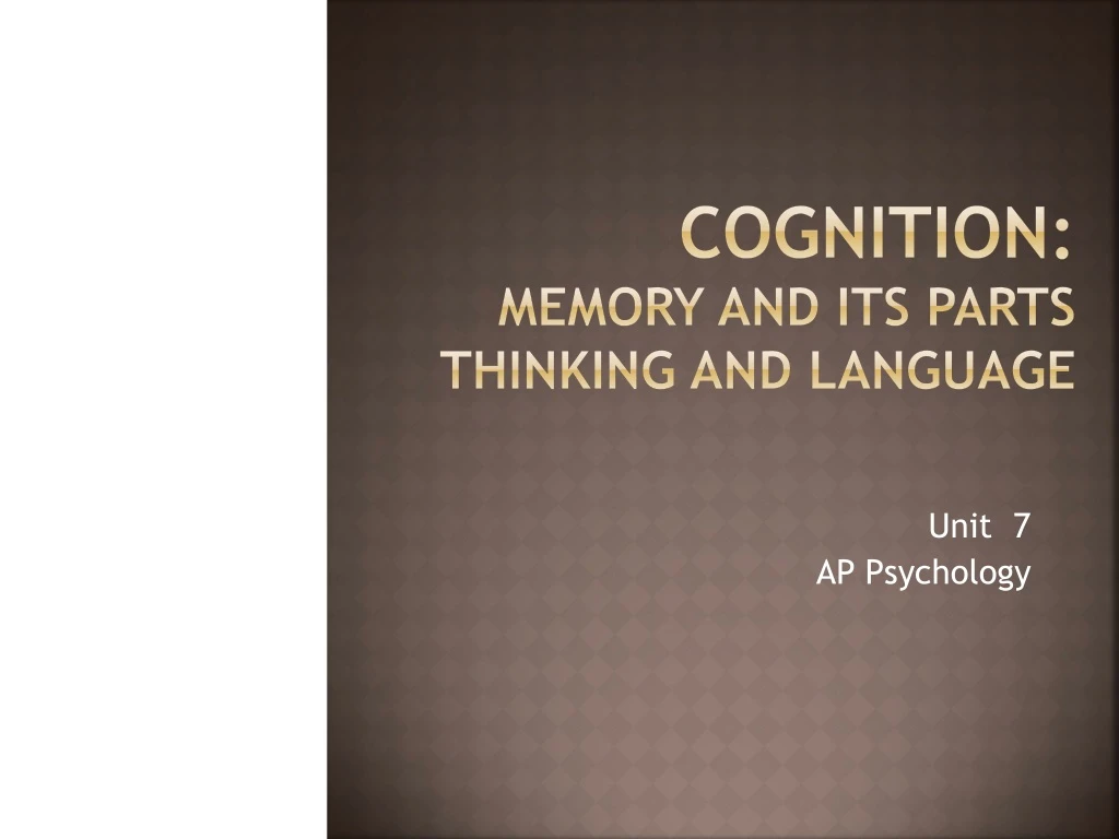 cognition memory and its parts thinking and language