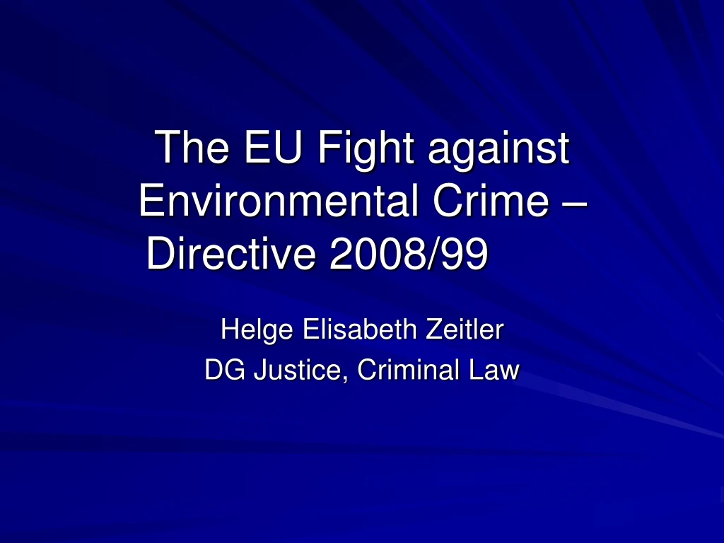 the eu fight against environmental crime directive 2008 99