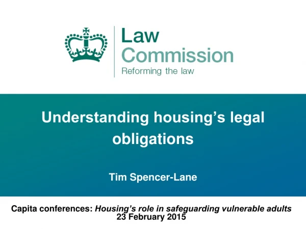 Understanding housing’s legal obligations Tim Spencer-Lane