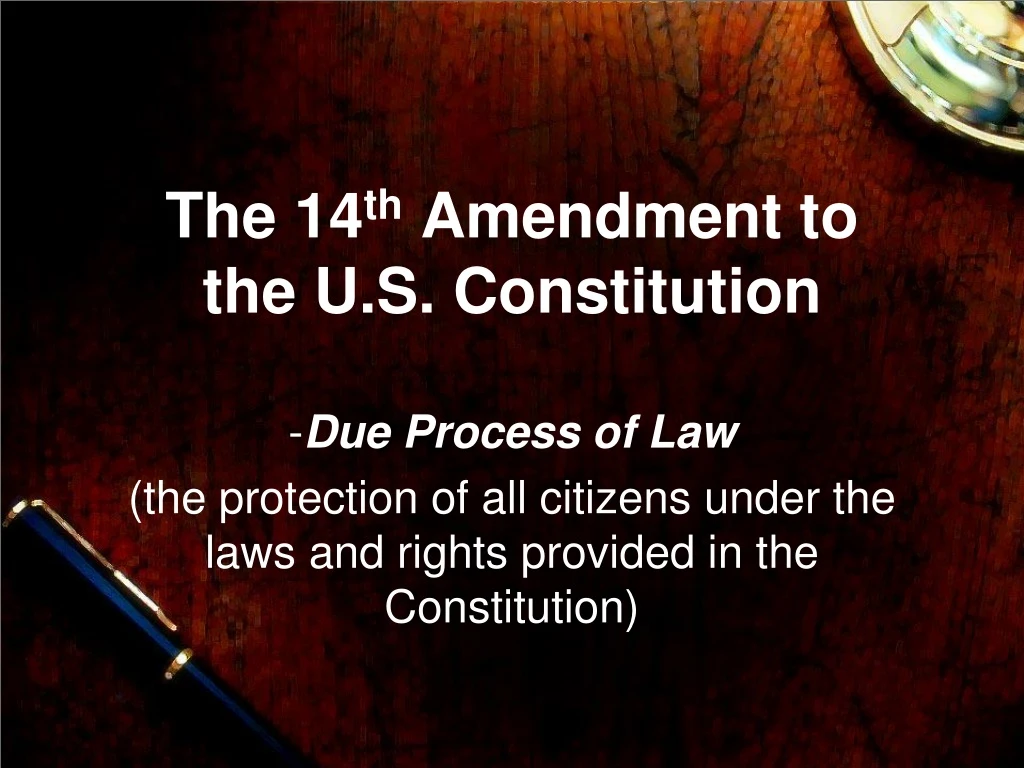 the 14 th amendment to the u s constitution