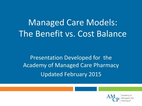 Managed Care Models: The Benefit vs. Cost Balance