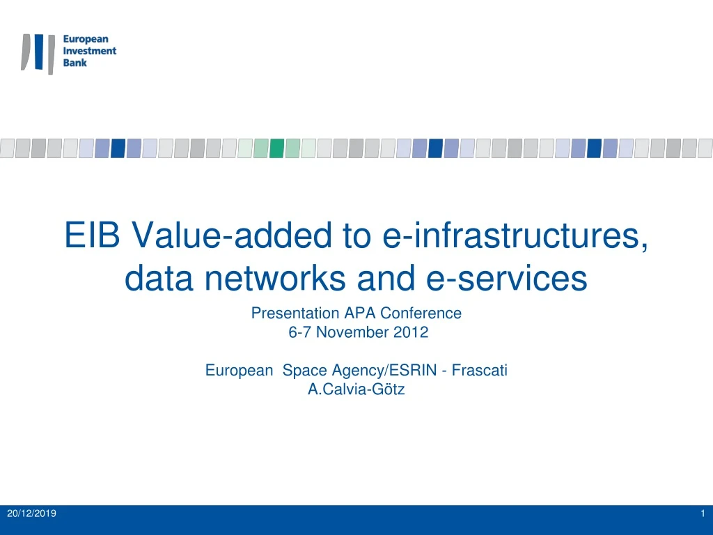 eib value added to e infrastructures data networks and e services