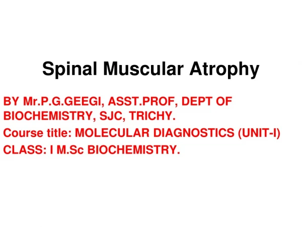 Spinal Muscular Atrophy