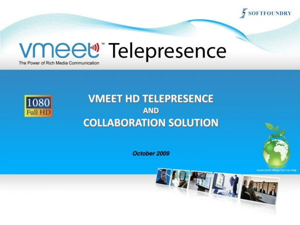 VMEET HD TELEPRESENCE AND COLLABORATION SOLUTION