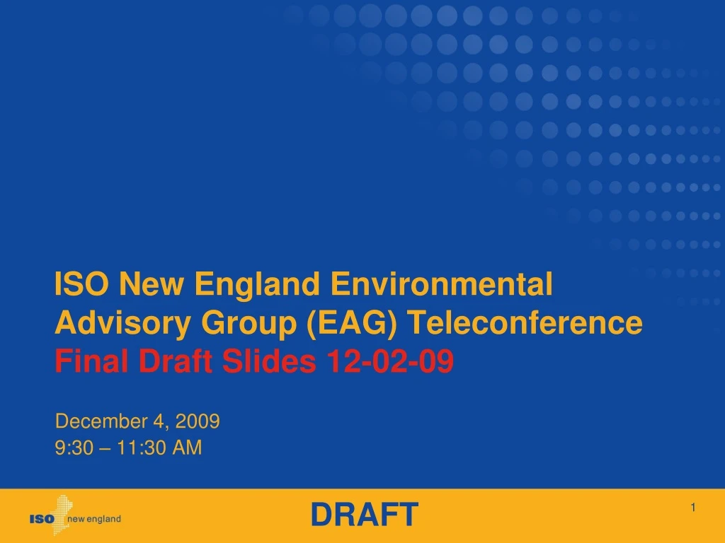 iso new england environmental advisory group eag teleconference final draft slides 12 02 09