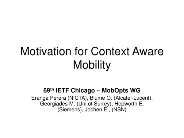 Motivation for Context Aware Mobility