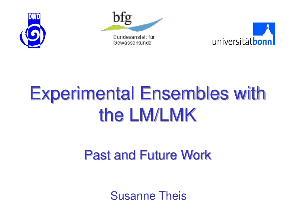 experimental ensembles with the lm lmk past