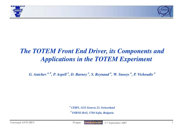 The TOTEM Front End Driver, its Components and Applications in the TOTEM Experiment