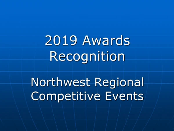 2019 Awards Recognition Northwest Regional Competitive Events