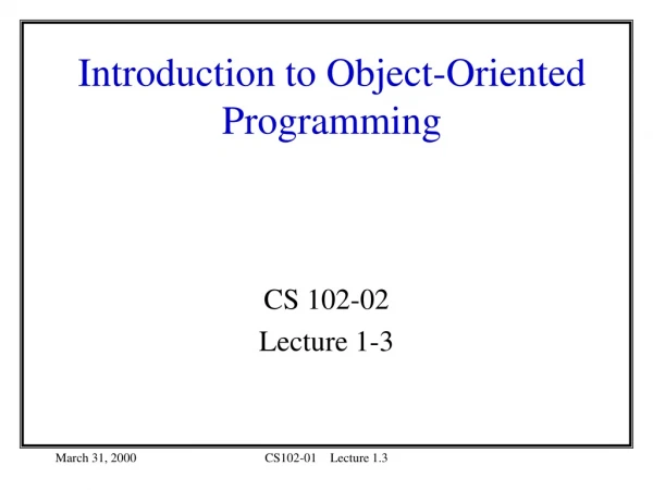 Introduction to Object-Oriented Programming