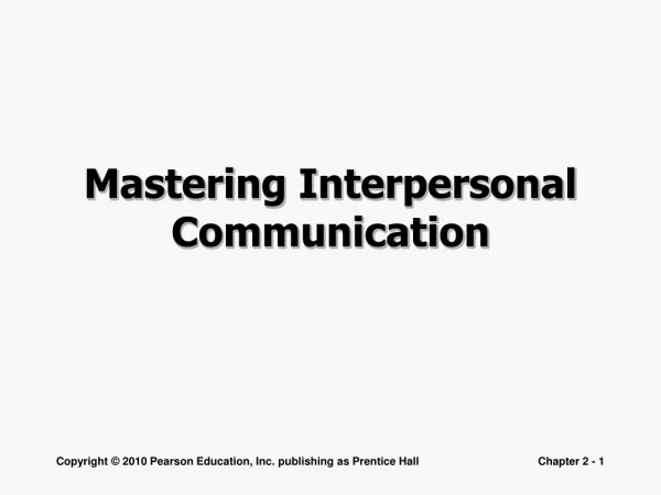 Mastering Interpersonal Communication