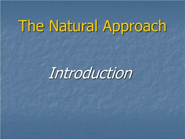 The Natural Approach