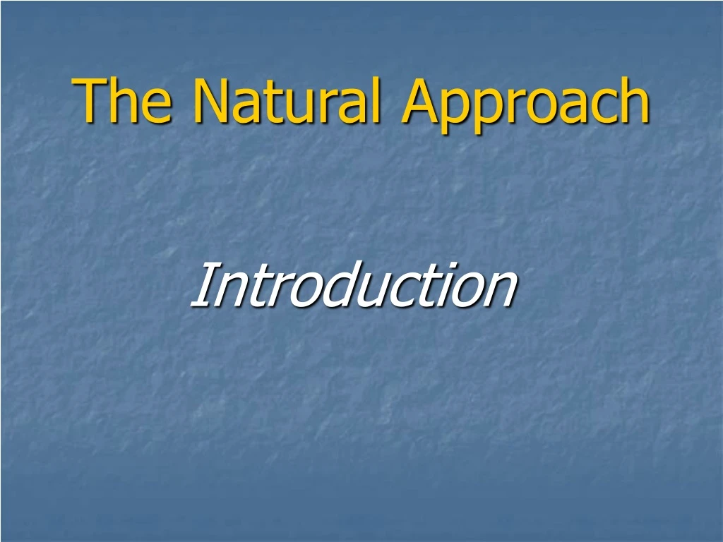 the natural approach