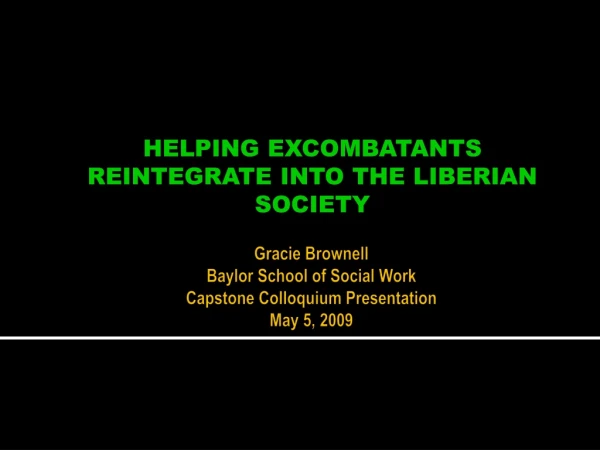 Gracie Brownell Baylor School of Social Work Capstone Colloquium Presentation May 5, 2009