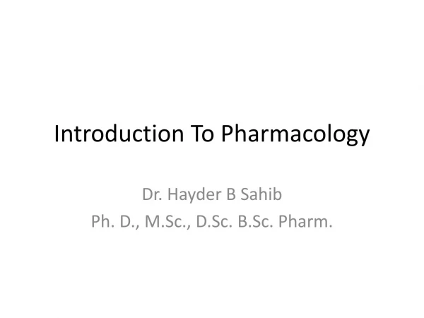 Introduction To Pharmacology