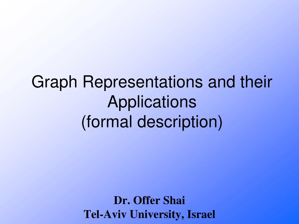 graph representations and their applications formal description