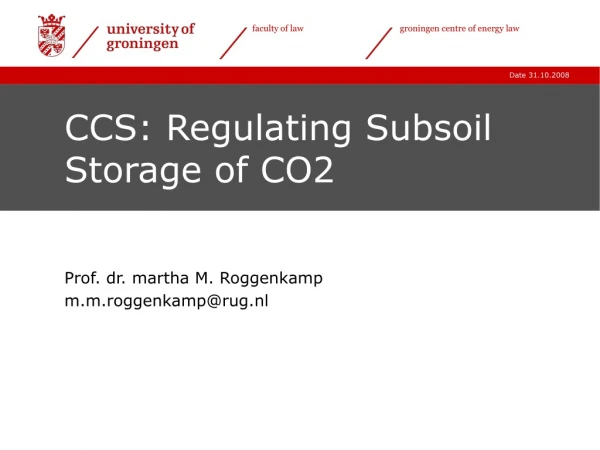 CCS: Regulating Subsoil Storage of CO2