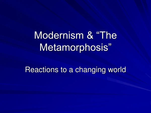 Modernism &amp; “The Metamorphosis”