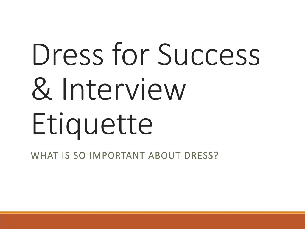dress for success interview etiquette