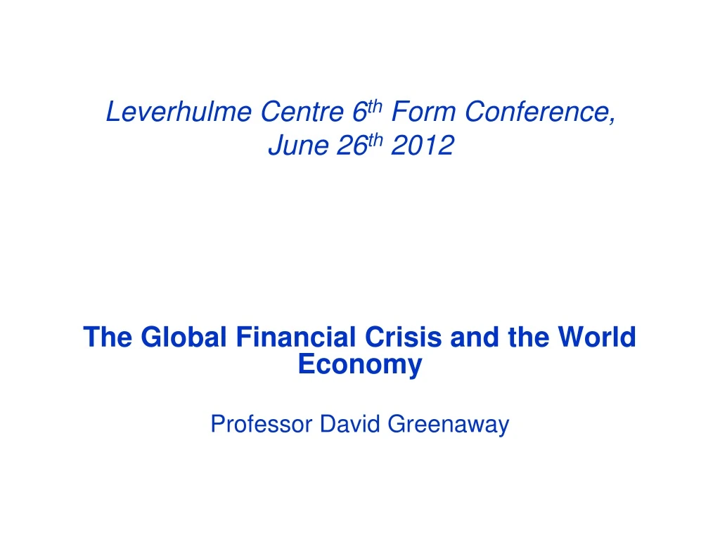 leverhulme centre 6 th form conference june 26 th 2012